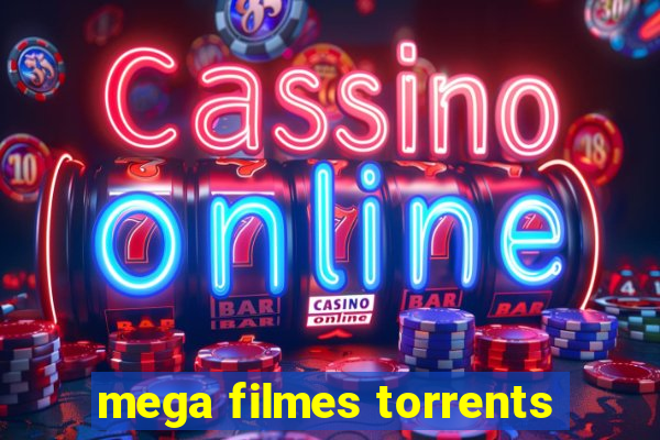 mega filmes torrents